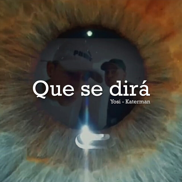 Que Se Dirá