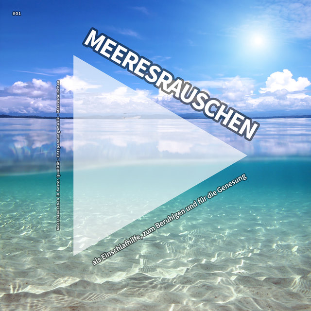 #01 Meeresrauschen als Einschlafhilfe, zum Beruhigen und für die Genesung
