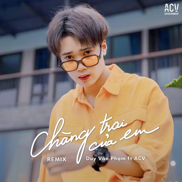 Chàng Trai Của Em (Remix)