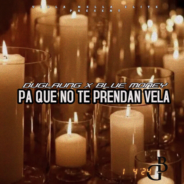 Pa Que No Te Prendan Vela