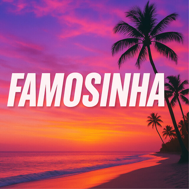 FAMOSINHA