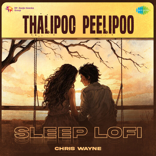 Thalipoo Peelipoo (Sleep Lofi)