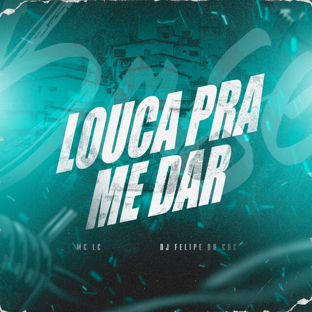 Louca Pra Me Dar