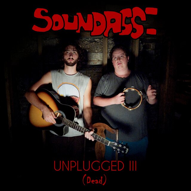 Soundass: Unplugged III (Dead) (Acoustic Versions)