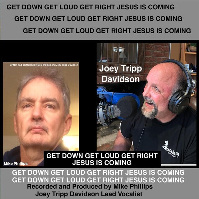 Get Down Get Loud Get Right Jesus Is Coming
