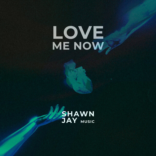 LOVE ME NOW