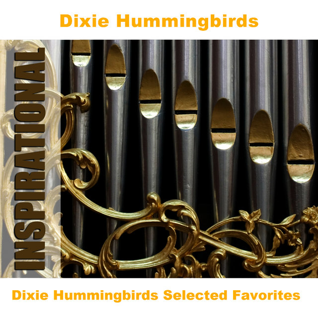 Dixie Hummingbirds Selected Favorites