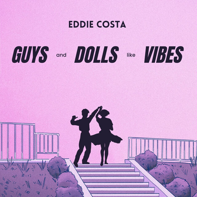 Eddie Costa : Guys and Dolls Like Vibes