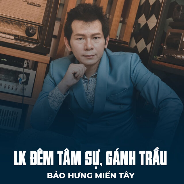 LK Đêm Tâm Sự, Gánh Trầu