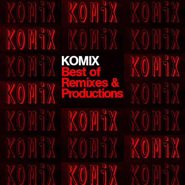 Cover art for album Komix: Best Of Remixes And Productions by Various Artists