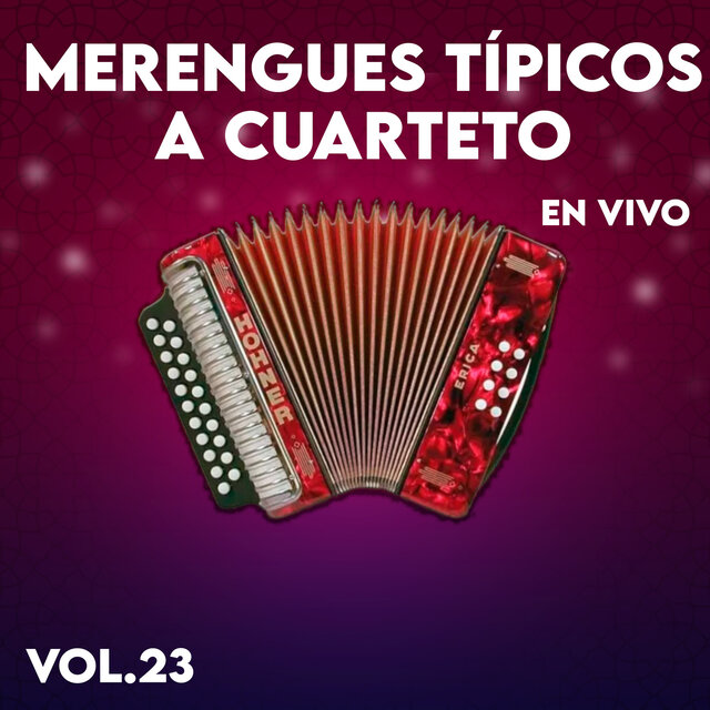 Merengues Tipicos a Cuarteto, Vol. 23 (Live)