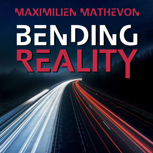 Bending Reality