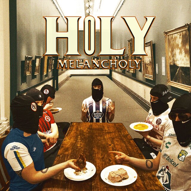 HOLY MELANCHOLY