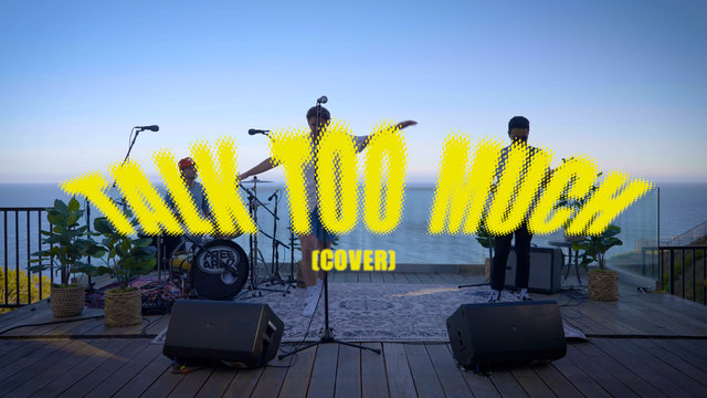 Talk Too Much (Live Performance)
