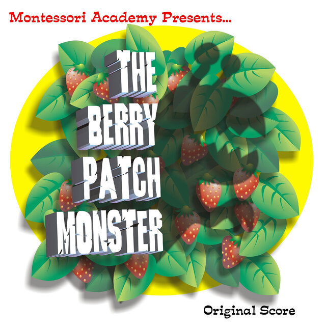 The Berry Patch Monster (Original Score)