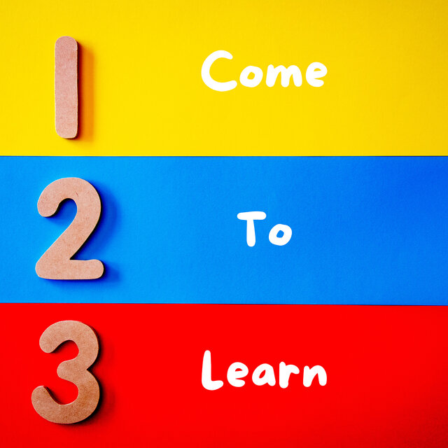 1 2 3 Come to Learn