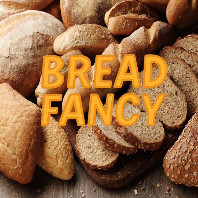 Bread Fancy