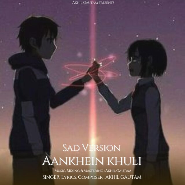 Aankhein Khuli (Sad Version)