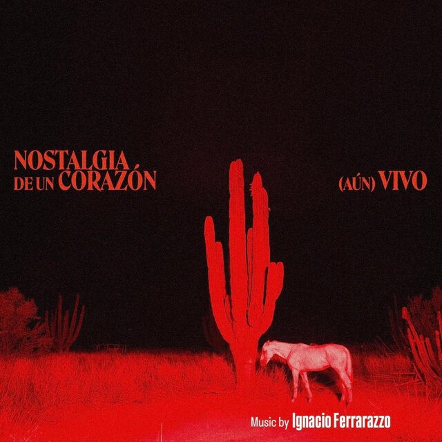 Nostalgia de un Corazón (aún) Vivo (Original Soundtrack)