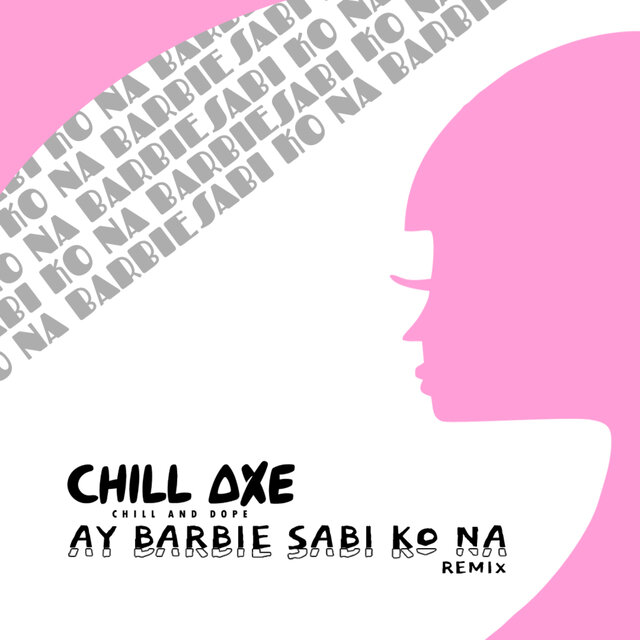 AY BARBIE SABI KO NA (Remix)
