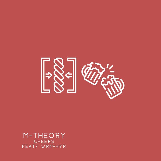 Cheers (feat. WRK4HYR)