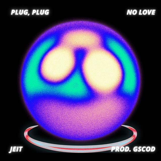 plug, plug, no love