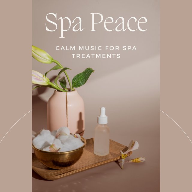 Spa Peace - Calm Music for Spa Treatments