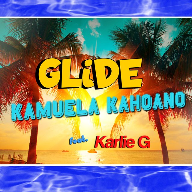 Glide (feat. Karlie G)