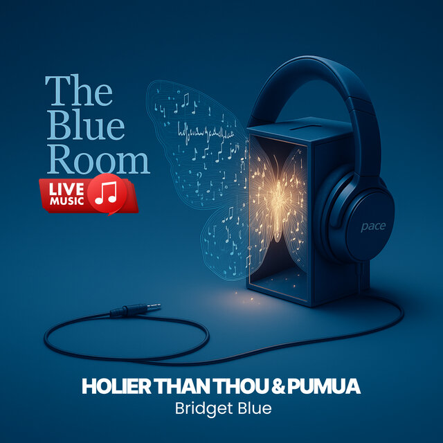 The Blue Room Music (Holier Than Thou & Pumua) (Live)