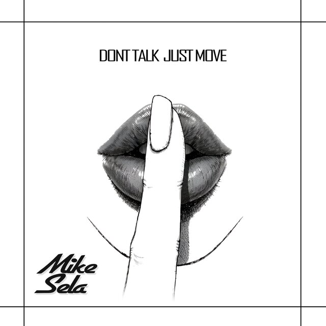Don't Talk Just Move