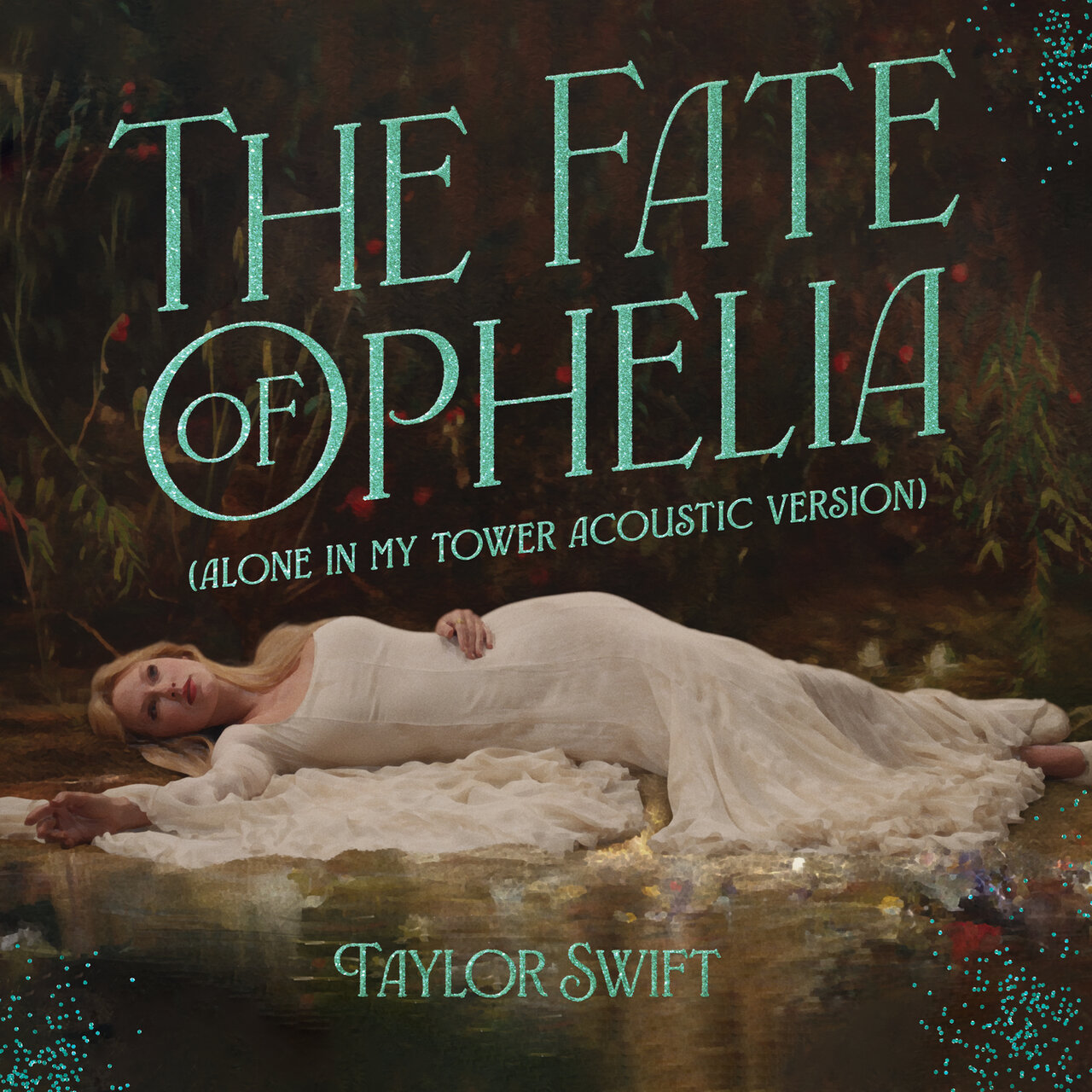 The Fate of Ophelia (Alone In My Tower Acoustic Version) / Taylor