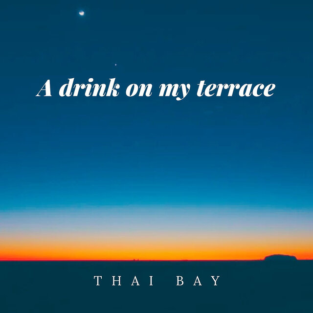 A drink on my terrace