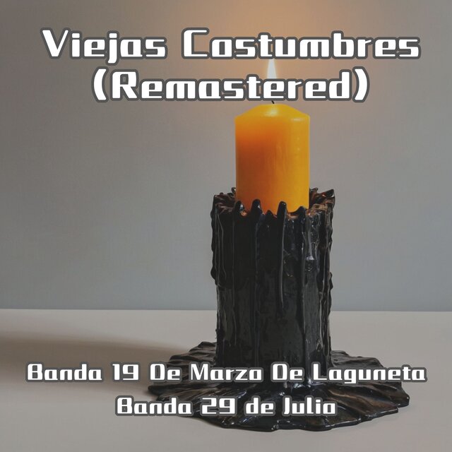 Viejas Costumbres (Remastered)