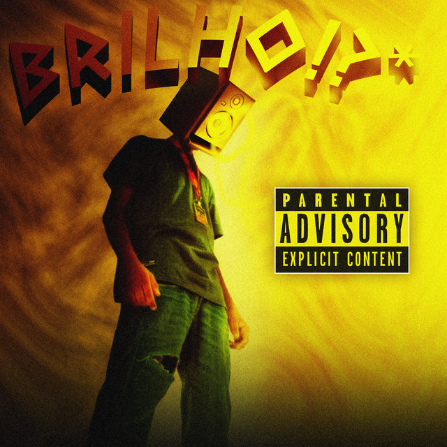 Brilho!?*