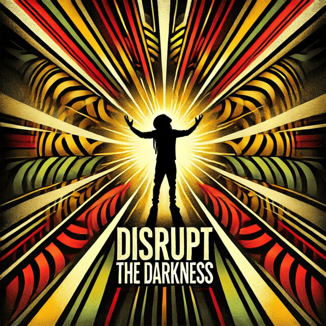 Disrupt The Darkness