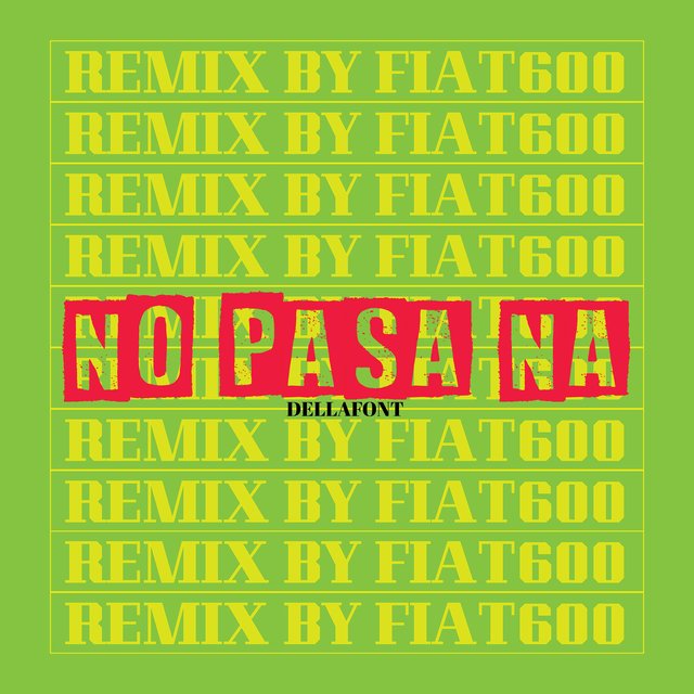 No Pasa Na' (Remix By Fiat600)