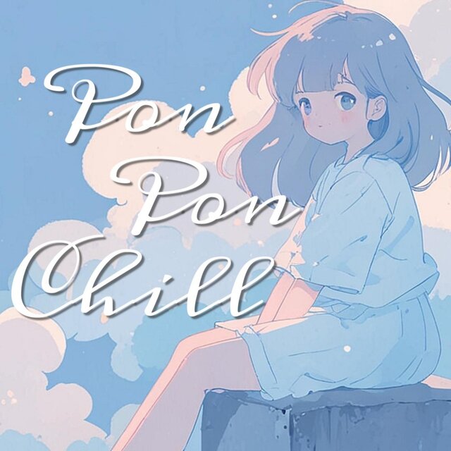 Pon-Pon Chill