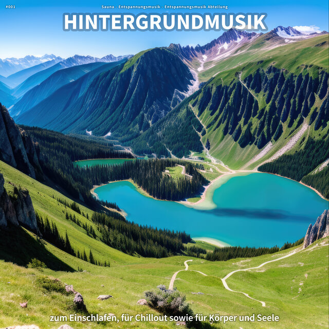 #001 Hintergrundmusik zum Einschlafen, für Chillout sowie für Körper und Seele