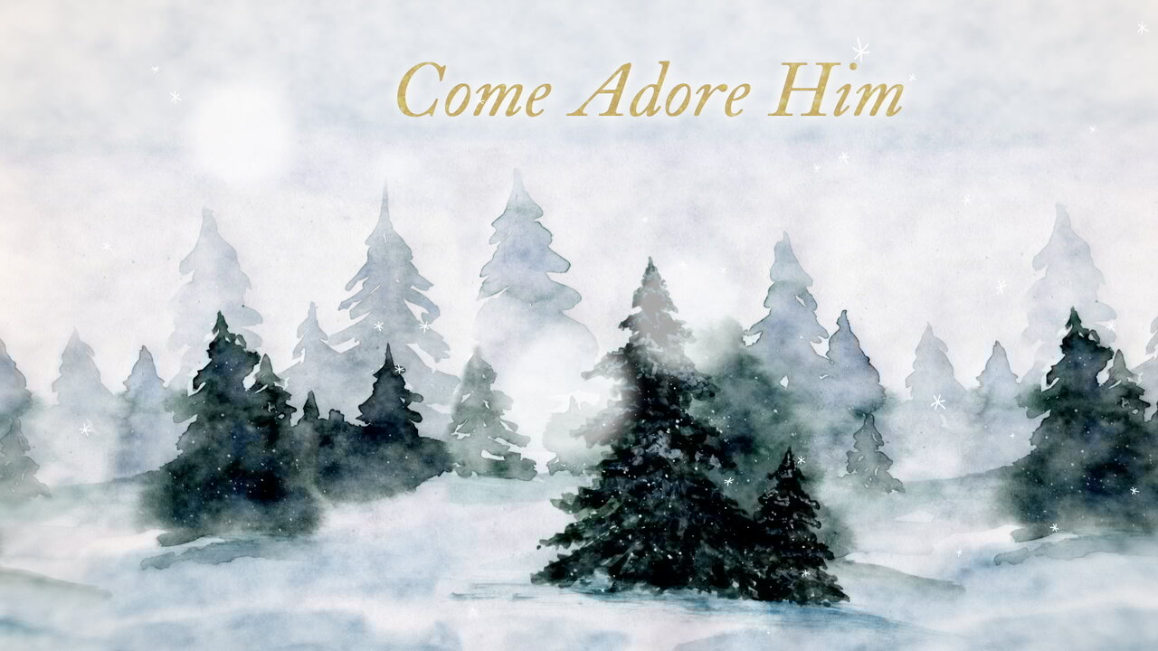 Come Adore Him