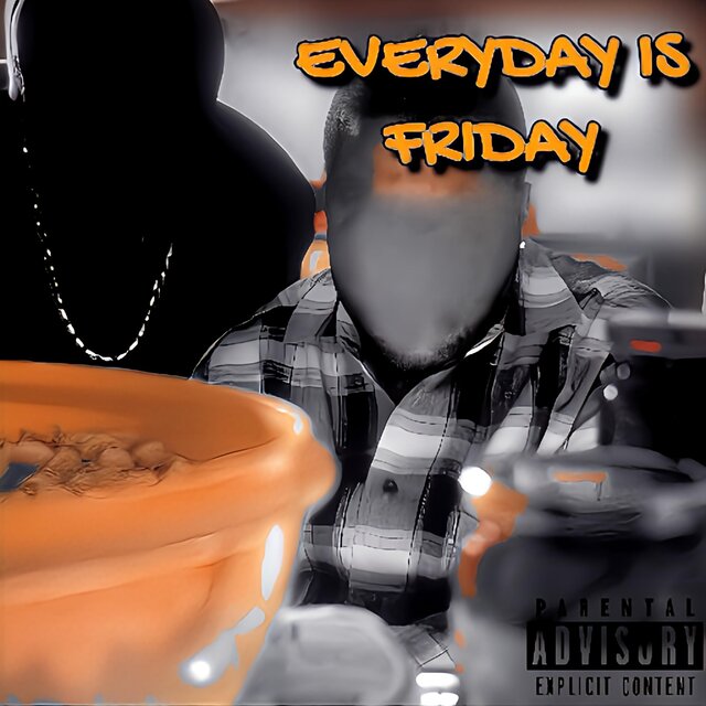 Everyday Is Friday