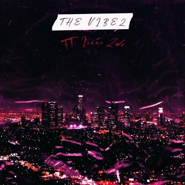 THE VIBEZ (feat. Isaac Zale)
