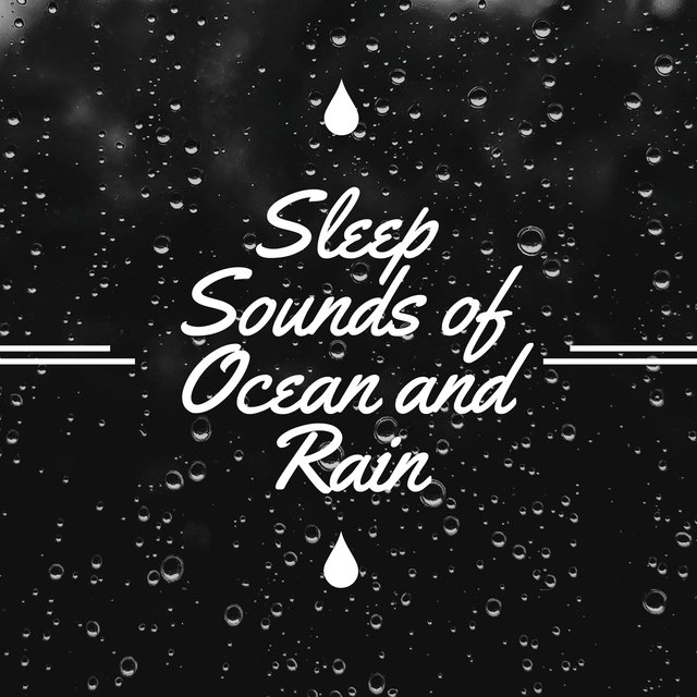 Sleep Sounds of Ocean and Rain - Relaxing White Noise & Music