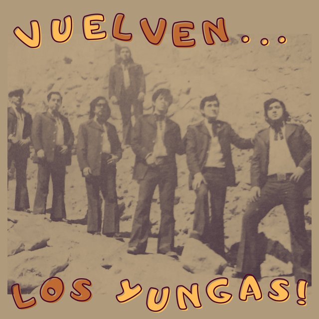 VUELVEN LOS YUNGAS