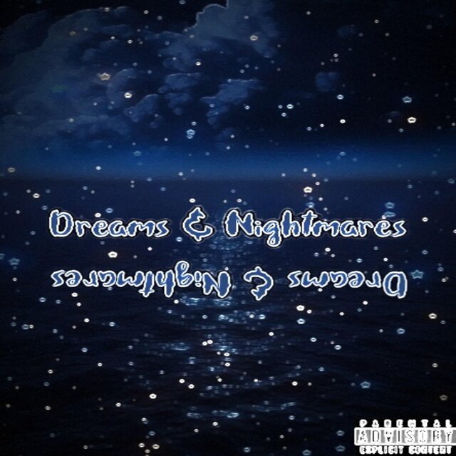 Dreams & Nightmares