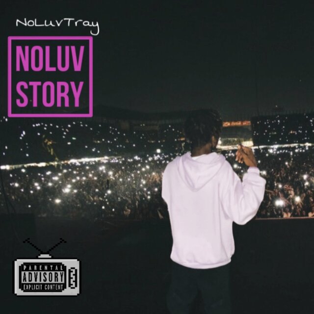 NoLuv’s Story