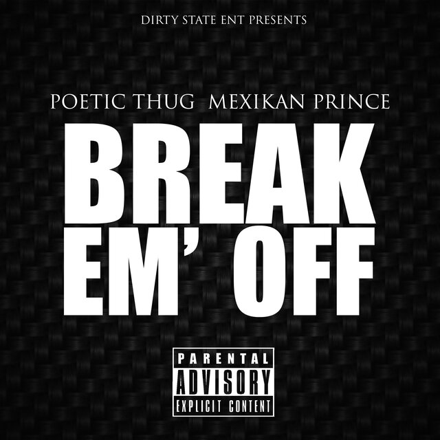 Break Em' Off