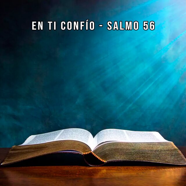 En Ti Confío - Salmo 56
