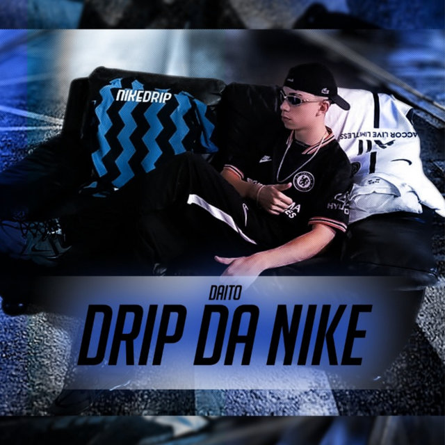 Drip da Nike