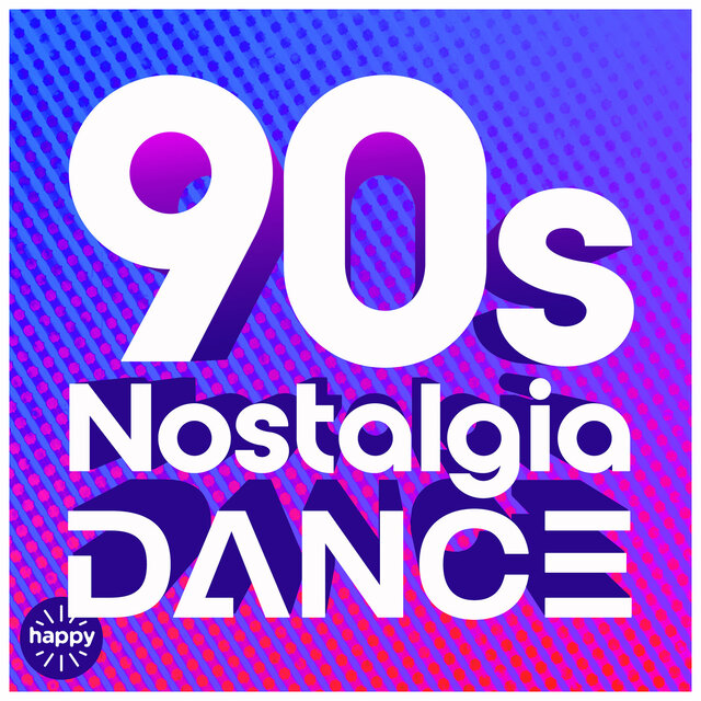 90s Nostalgia - Dance Edition