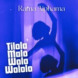 Tilola Malo Wolo Wololo